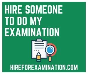 Hire Someone to Do My Examination